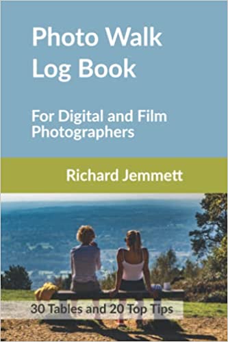 Photo Walk Log Book – 30 Walks and 20 Top Tips