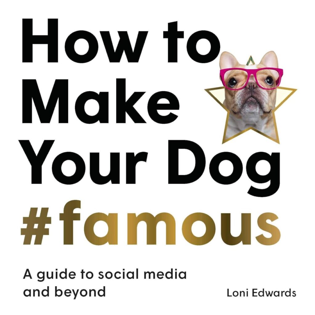 How to make your dog Famous